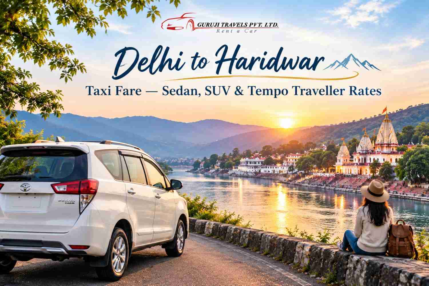 Delhi to Haridwar Taxi Fare - Sedan, SUV & Tempo Traveller Rates